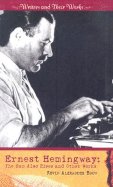 Ernest Hemingway: The Sun Also Rises and Other Works - Boon, Kevin Alexander