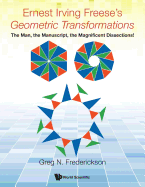 Ernest Irving Freese's Geometric Transformations