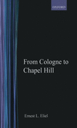 Ernest L. Eliel: From Cologne to Chapel Hill