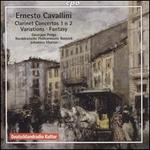 Ernesto Cavallini: Clarinet Concertos 1 & 2; Variations; Fantasy