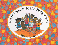 Ernie Dances to the Didgeridoo