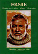 Ernie: Hemingway's Sister "Sunny" Remembers