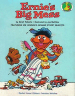 Ernie's Big Mess