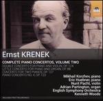 Ernst Krenek: Complete Piano Concertos, Vol. 2