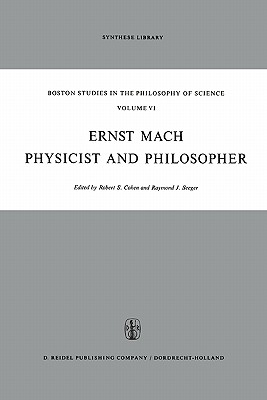 Ernst Mach: Physicist and Philosopher - Cohen, Robert S. (Editor), and Seeger, Raymond J. (Editor)