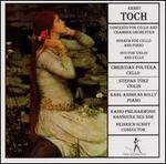 Ernst Toch: Concerto for Cello; Chamber Music
