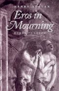 Eros in Mourning: From Homer to Lacan