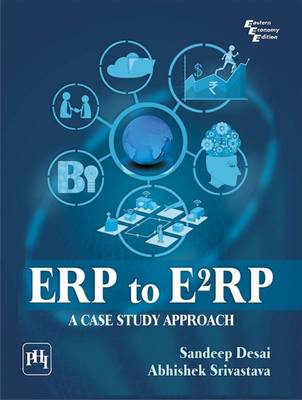 ERP to E2RP: A Case Study Approach - Desai, Sandeep