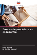 Erreurs de proc?dure en endodontie