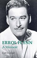 Errol Flynn: A Memoir
