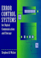 Error Control Systems for Digital Communication and Storage