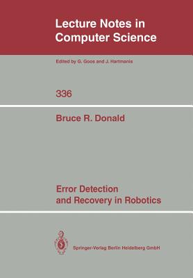 Error Detection and Recovery in Robotics - Donald, Bruce R