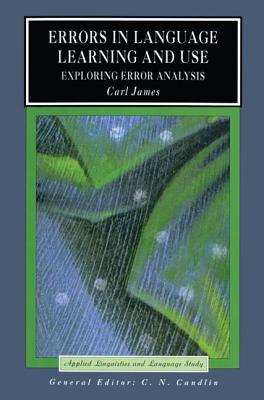Errors in Language Learning and Use - James, Carl