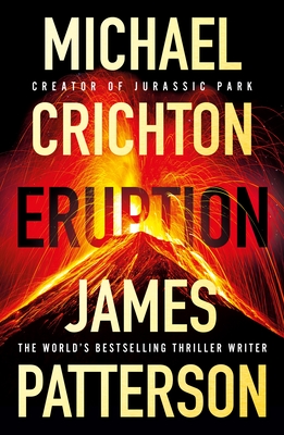 Eruption - Patterson, James, and Crichton, Michael