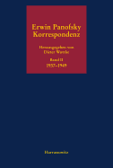 Erwin Panofsky. Band II: Korrespondenz 1937-1949
