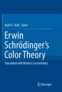 Erwin Schr�dinger's Color Theory: Translated with Modern Commentary
