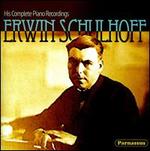 Erwin Schulhoff: His Complete Piano Recordings