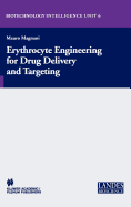 Erythrocyte Engineering for Drug Delivery and Targeting