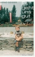Es geht uns gut : Roman