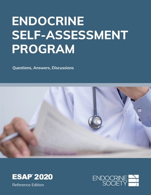 ESAP 2020 Endocrine Self-Assessment Program Questions, Answers, Discussions - Tannock, Lisa R (Editor)