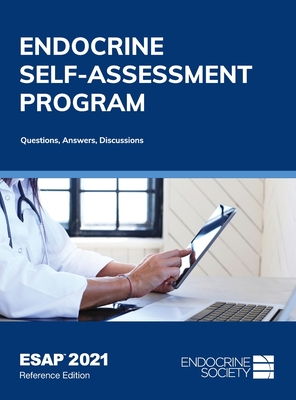 ESAPTM 2021, Reference Edition: Endocrine Self-Assessment Program: Questions, Answers, Discussions - Tannock, Lisa R. (Editor)