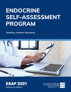 ESAPTM 2021, Reference Edition: Endocrine Self-Assessment Program: Questions, Answers, Discussions