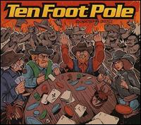 Escalating Quickly - Ten Foot Pole