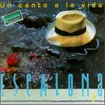 Escalona un Canto a La Vida