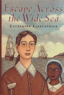 Escape Across the Wide Sea