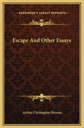 Escape and Other Essays