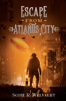 Escape from Atlantis City - Welvaert, Scott R