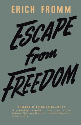 Escape from Freedom - Fromm, Erich, and Sloan, Sam (Introduction by)