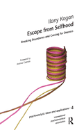 Escape from Selfhood: Breaking Boundaries and Craving for Oneness