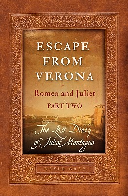 Escape from Verona - Gray, David