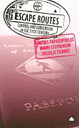 Escape Routes: Control and Subversion in the Twenty-First Century