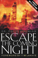 Escape the Coming Night