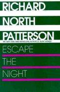 Escape the Night - Patterson, Richard North