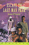 Escape to last man peak
