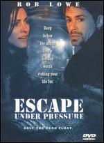 Escape Under Pressure