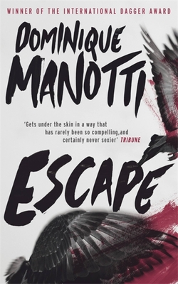 Escape - Manotti, Dominique, and Schwartz, Ros (Translated by), and Hopkinson, Amanda (Translated by)