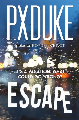 Escape - Duke, P X