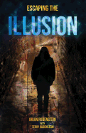 Escaping the Illusion