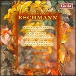 Eschmann: String Quartet in D minor; In Autumn; Fantasy Pieces