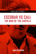 Escobar Vs Cali: The War of the Cartels