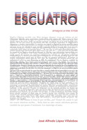 Escuatro: Ensayos a tres tintas
