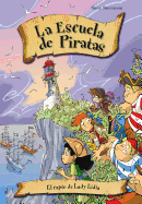 Escuela de Piratas 12. El Rapto de Lady Lidia