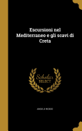 Escursioni Nel Mediterraneo E Gli Scavi Di Creta
