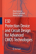 ESD Protection Device and Circuit Design for Advanced CMOS Technologies