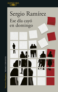 Ese D�a Cay� En Domingo / That Day Fell on a Sunday