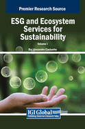 ESG and Ecosystem Services for Sustainability, VOL 1